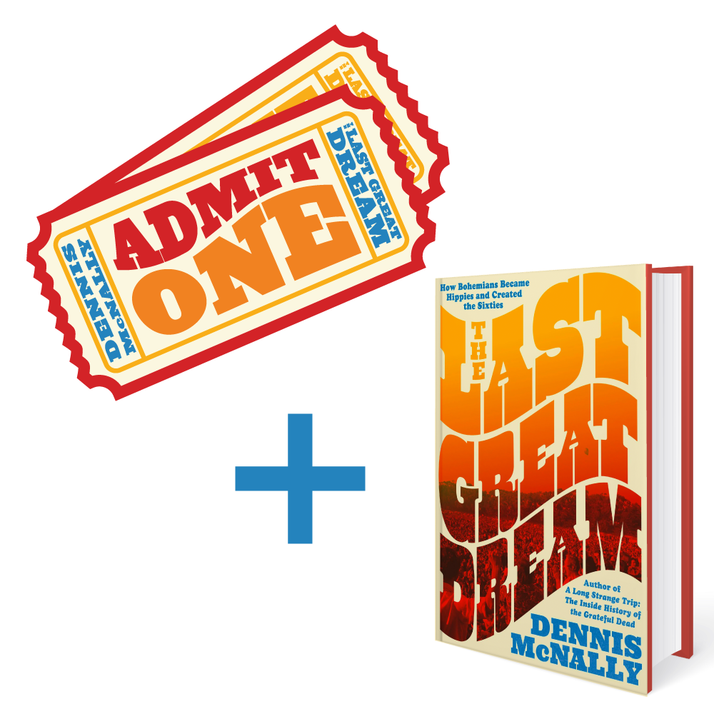 Dennis McNally: The Last Great Dream - Ticket + Book