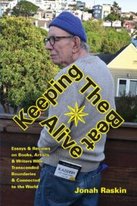 Keeping the Beat Alive by Jonah Raskin